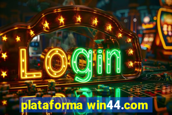 plataforma win44.com